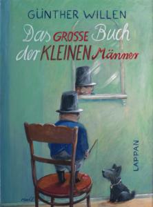 Günther Willen: Das große Buch der kleinen Männer